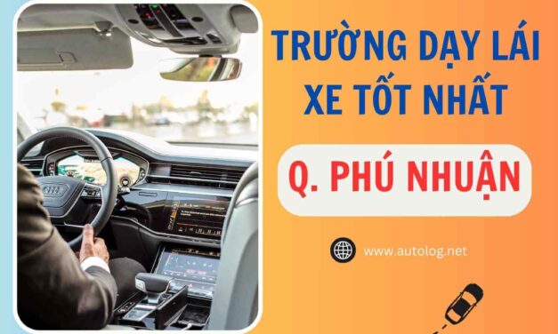 Trung Tâm Đào Tạo Lái Xe Quận Phú Nhuận Nào Là Tốt Nhất