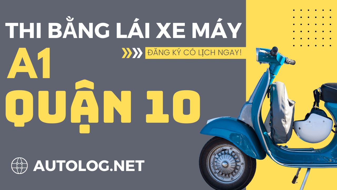 thi bằng lái xe máy a1 tại quận 10