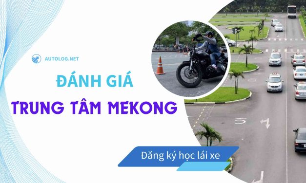 Tìm Hiểu Về Trung Tâm Dạy Lái Xe Mê Kông