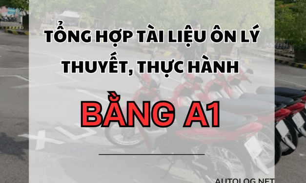 TỔNG HỢP TÀI LIỆU ÔN LÝ THUYẾT VÀ THỰC HÀNH HẠNG A1